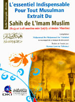 L'essentiel indispensable pour tout musulman extrait du Sahih de limam Muslim