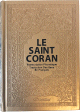 Le Saint Coran - Transcription phonetique et Traduction des sens en francais - Edition de luxe (Couverture cuir de couleur Doree - Or)